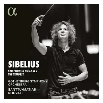 CD Sibelius / Rouvali / Gothenburg Symphony Orchestra: Symphonies Nos. 6 & 7 The Tempest