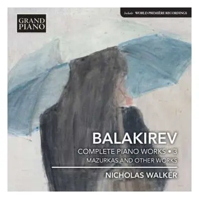 CD Mily Balakirev: Complete Piano Music • 3