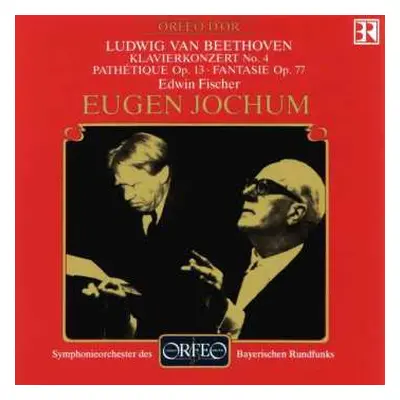 CD Ludwig van Beethoven: Klavierkonzert No. 4, Pathetique Op. 13, Fantasie Op. 77