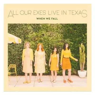 LP All Our Exes Live In Texas: When We Fall