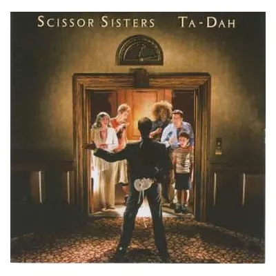 CD Scissor Sisters: Ta-Dah