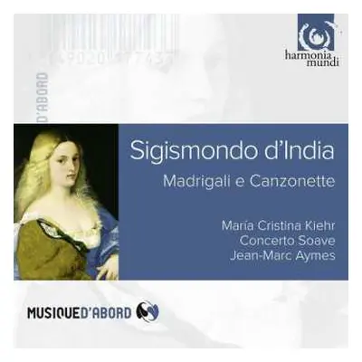 CD Sigismondo D'India: Madrigali E Canzonette