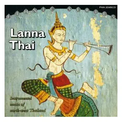 CD Various: Lanna Thai - Instrumental Music of North-West Thailand