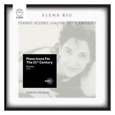 CD Elena Riu: Piano Icons For The 21'st Century