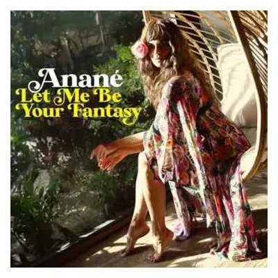 2LP Anane: Let Me Be Your Fantasy