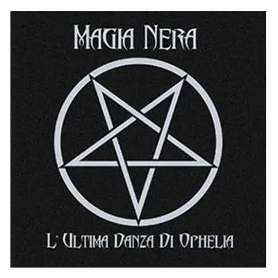 LP Magia Nera: L'ultima Danza Di Ophelia