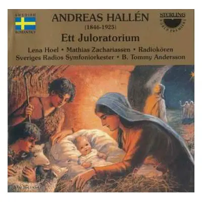 CD Andreas Hallén: Ett Juloratorium (A Christmas Oratorio)