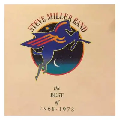 CD Steve Miller Band: The Best Of 1968 - 1973