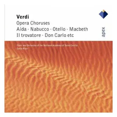 CD Giuseppe Verdi: Opera Choruses (Aida · Nabucco · Otello · Macbeth · Il Trovatore · Don Carlo 