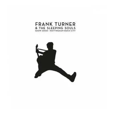 CD/DVD Frank Turner: Show 2000 - Live At Nottingham Rock City