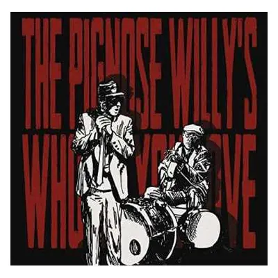 CD The Pignose Willy's: Who Do You Love