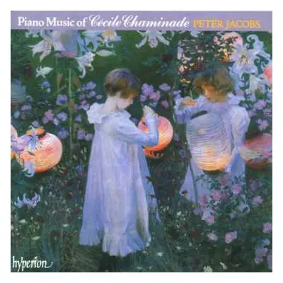 CD Cecile Chaminade: Piano Music Of Cécile Chaminade