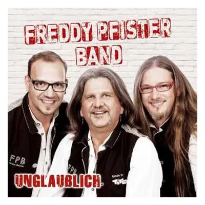 CD Freddy Pfister: Unglaublich