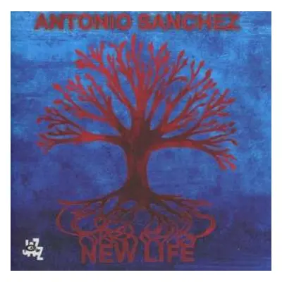 CD Antonio Sánchez: New Life