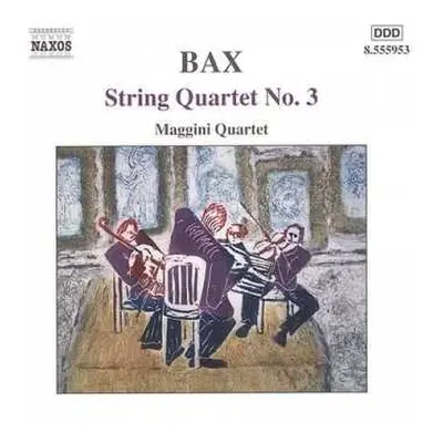 CD Arnold Bax: String Quartet No. 3