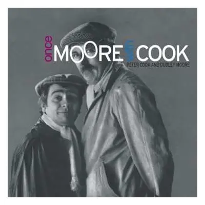 CD Peter Cook & Dudley Moore: Once Moore With Cook