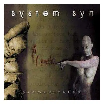 CD System Syn: Premeditated