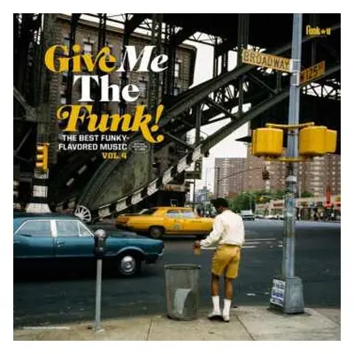 LP Various: Give Me The Funk! The Best Funky-Flavored Music Vol.4