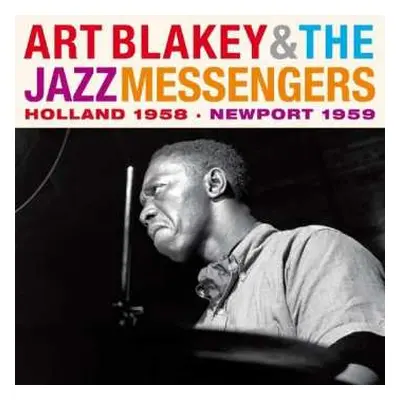 2CD Art Blakey & The Jazz Messengers: Holland 1958 - Newport 1959