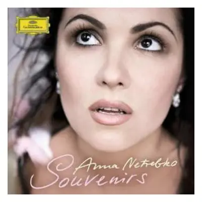 CD Anna Netrebko: Souvenirs