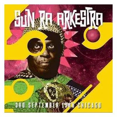 2LP The Sun Ra Arkestra: 3rd September 1988 Chicago