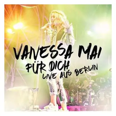 2CD Vanessa Mai: Für Dich - Live Aus Berlin