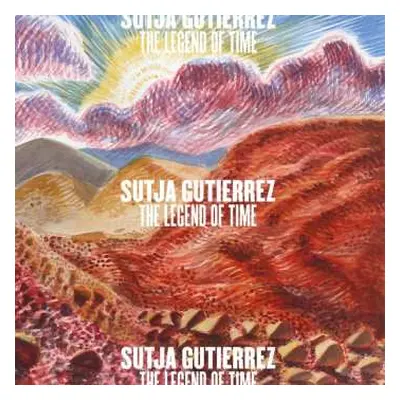 LP Sutja Gutiérrez: The Legend Of Time