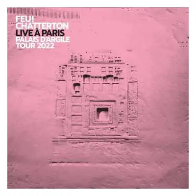 2CD Feu ! Chatterton: Live À Paris (Palais D'Argile Tour 2022)