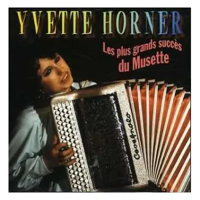 CD Yvette Horner: Les Plus Grands Succes