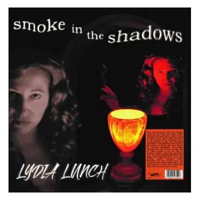 LP Lydia Lunch: Smoke In The Shadows