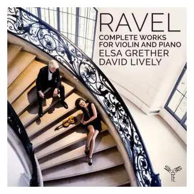 CD Maurice Ravel: Complete Works for Violin and Piano