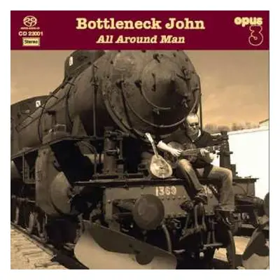 SACD Bottleneck John: All Around Man