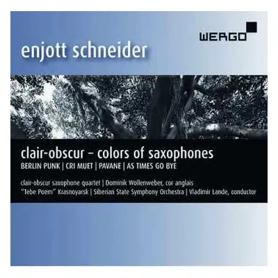 CD Enjott Schneider: Clair-Obscur - Colors Of Saxophones