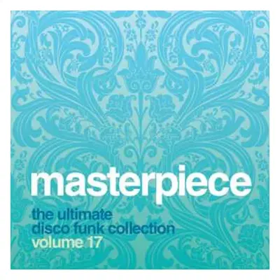 CD Various: Masterpiece Volume 17 - The Ultimate Disco Funk Collection