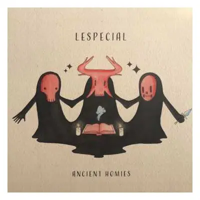 LP lespecial: Ancient Homies CLR