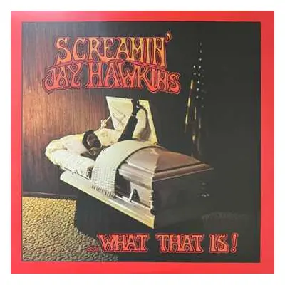 LP Screamin' Jay Hawkins: ...What That Is! CLR | LTD