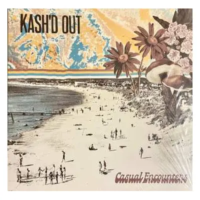 LP Kash'd Out: Casual Encounters LTD | CLR