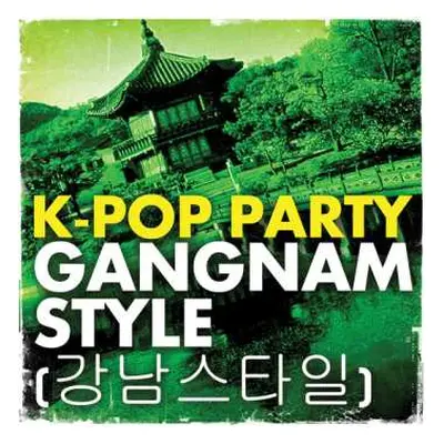 CD K-pop Party: Gangnam Style