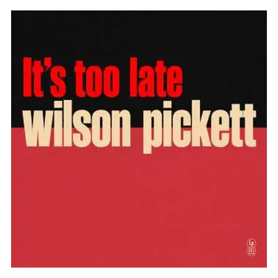 LP Wilson Pickett: It's Too Late (special Edition) (yellow Vinyl)