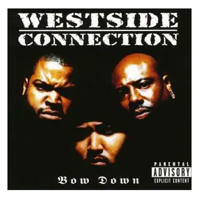 CD Westside Connection: Bow Down