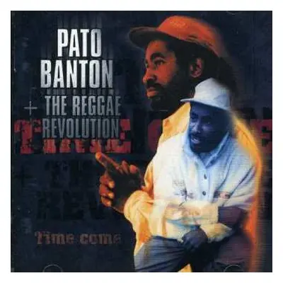 CD Pato Banton: Time Come