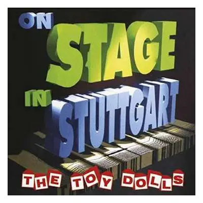 2LP Toy Dolls: On Stage In Stuttgart LTD | CLR