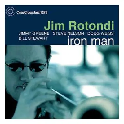 CD Jim Rotondi: Iron Man