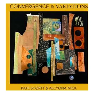 CD Various: Kate Shortt & Mick Alcyona - Convergence And Variations