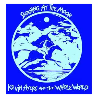 LP Kevin Ayers And The Whole World: Shooting At The Moon