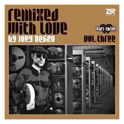 2LP Joey Negro: Remixed with Love By Joey Negro (Vol. Three) (Part Three)