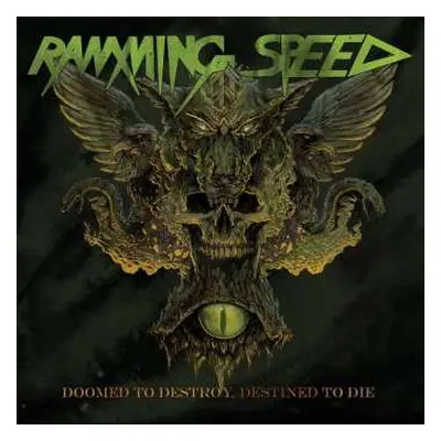 LP Ramming Speed: Doomed To Destroy, Destined To Die