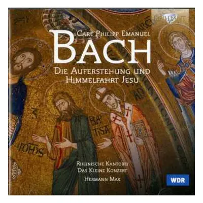 2CD Carl Philipp Emanuel Bach: Die Auferstehung Und Himmelfahrt Jesu WQ 240 Oratorium / Osterkan