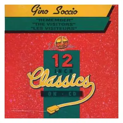 CD Gino Soccio: Remember / The Visitors / Les Visiteurs