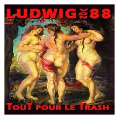 2LP Ludwig Von 88: Tout Pour Le Trash